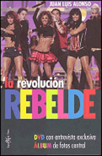 LA REVOLUCION REBELDE (INCLUYE DVD)