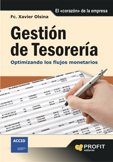 GESTION DE TESORERIA: OPTIMIZANDO LOS FLUJOS MONETARIOS