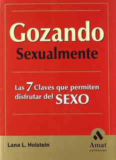 GOZANDO SEXUALMENTE: LAS 7 CLAVES QUE PERMITEN...