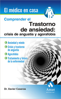 COMPRENDER EL TRASTORNO DE ANSIEDAD: CRISIS DE...