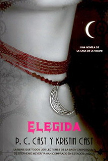 LA CASA DE LA NOCHE VOL. 3: ELEGIDA