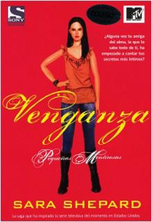 PEQUEÑAS MENTIROSAS VOL. 3: VENGANZA