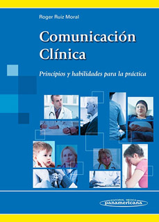 COMUNICACION CLINICA: PRINCIPIOS Y HABILIDADES...
