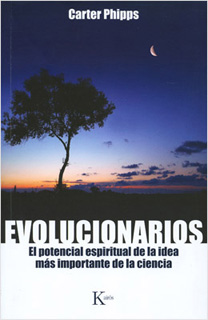 EVOLUCIONARIOS: EL POTENCIAL ESPIRITUAL DE LA...