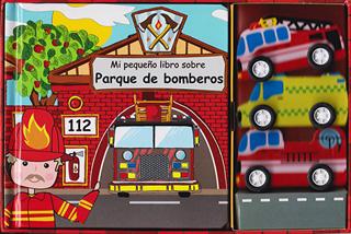 MI PEQUEÑO LIBRO SOBRE PARQUE DE BOMBEROS: ESTUCHE (INCLUYE KIT DE JUEGO)