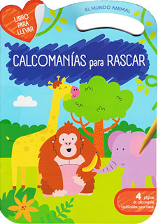CALCOMANIAS PARA RASCAR: EL MUNDO ANIMAL