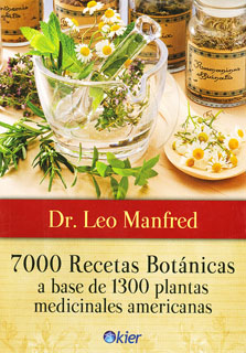 7000 RECETAS BOTANICAS A BASE DE 1300 PLANTAS...