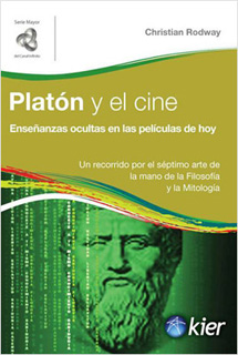 PLATON Y EL CINE: ENSEÑANZAS OCULTAS EN LAS...