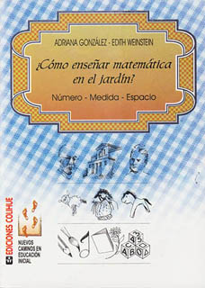 ¿COMO ENSEÑAR MATEMATICA EN EL JARDIN? NUMERO, MEDIDA, ESPACIO