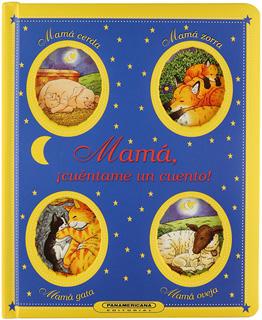 MAMA, ¡CUENTAME UN CUENTO!