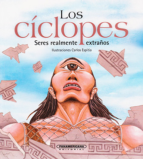 LOS CICLOPES: SERES REALMENTE EXTRAÑOS