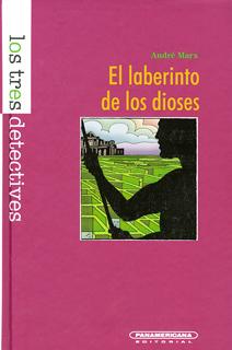 EL LABERINTO DE LOS DIOSES (LOS TRES DETECTIVES)