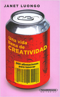 UNA VIDA LLENA DE CREATIVIDAD: 365 AFIRMACIONES PARA INNOVAR