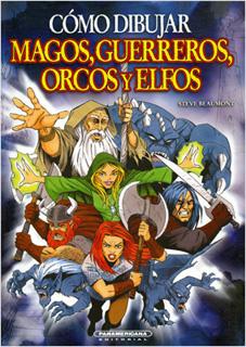 COMO DIBUJAR MAGOS, GUERREROS, ORCOS Y ELFOS