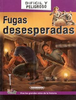 FUGAS DESESPERADAS