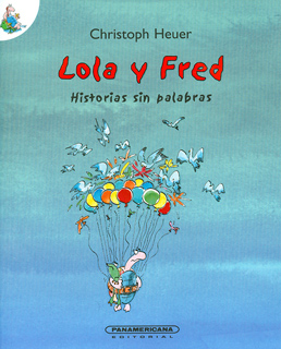 LOLA Y FRED: HISTORIAS SIN PALABRAS
