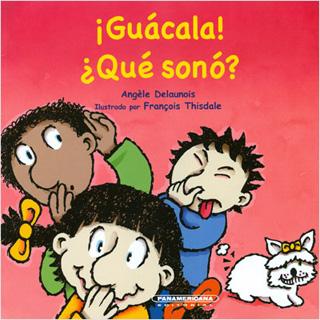 ¡GUACALA! ¿QUE SONO?