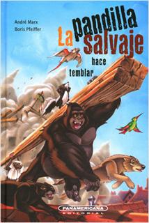 LA PANDILLA SALVAJE HACE TEMBLAR