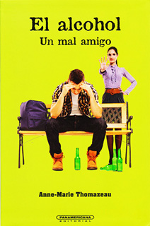 EL ALCOHOL: UN MAL AMIGO