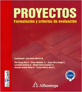 PROYECTOS: FORMULACION Y CRITERIOS DE EVALUACION