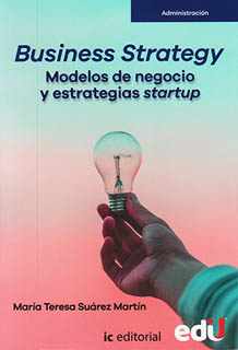BUSINESS STRATEGY: MODELOS DE NEGOCIO Y ESTRATEGIAS STARTUP