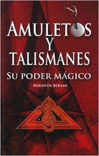 AMULETOS Y TALISMANES SU PODER MAGICO (L.B.)