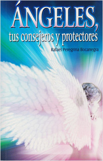 ANGELES, TUS CONSEJEROS Y PROTECTORES