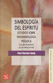 SIMBOLOGIA DEL ESPIRITU: ESTUDIO SOBRE FENOMENOLOGIA PSIQUICA