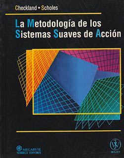 LA METODOLOGIA DE LOS SISTEMAS SUAVES DE ACCION