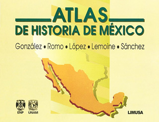 ATLAS DE HISTORIA DE MEXICO