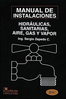 MANUAL DE INSTALACIONES: HIDRAULICAS, SANITARIAS,...