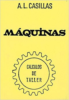 MAQUINAS: CALCULOS DE TALLER