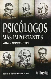 PSICOLOGOS MAS IMPORTANTES: VIDA Y CONCEPTOS
