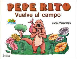 PEPE RITO VUELVE AL CAMPO (ECOLOGIA)