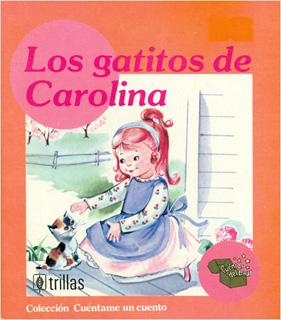 LOS GATITOS DE CAROLINA (CUENTOS DEL BAUL)