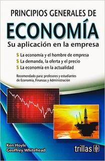 PRINCIPIOS GENERALES DE ECONOMIA: SU APLICACION EN LA EMPRESA