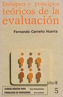 ENFOQUES Y PRINCIPIOS TEORICOS DE LA EVALUACION