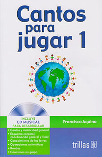 CANTOS PARA JUGAR 1 (INCLUYE CD)