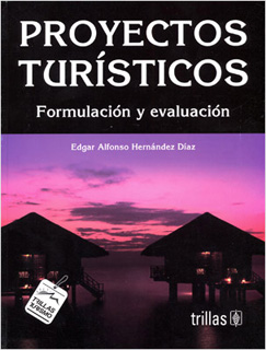 PROYECTOS TURISTICOS: FORMULACION Y EVALUACION