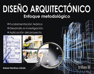 DISEÑO ARQUITECTONICO: ENFOQUE METODOLOGICO