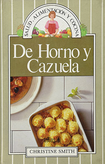 DE HORNO Y CAZUELA