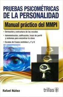PRUEBAS PSICOMETRICAS DE LA PERSONALIDAD: MANUAL PRACTICO DEL MMPI