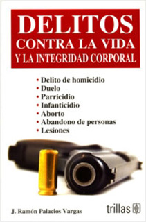DELITOS CONTRA LA VIDA Y LA INTEGRIDAD CORPORAL