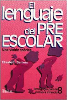 EL LENGUAJE DEL PREESCOLAR: UNA VISION TEORICA