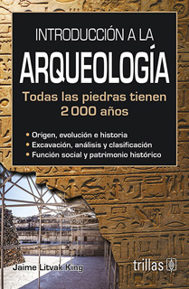 INTRODUCCION A LA ARQUEOLOGIA (TODAS LAS PIEDRAS...