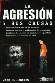 LA AGRESION Y SUS CAUSAS