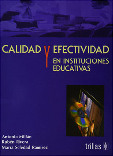 CALIDAD Y EFECTIVIDAD EN INSTITUCIONES EDUCATIVAS