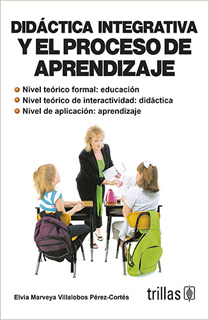 DIDACTICA INTEGRATIVA Y EL PROCESO DEL APRENDIZAJE
