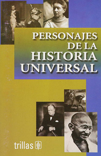 PERSONAJES DE LA HISTORIA UNIVERSAL