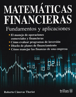 MATEMATICAS FINANCIERAS: FUNDAMENTOS Y...
